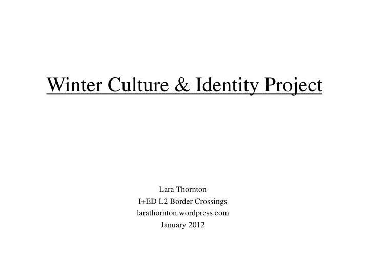 winter culture identity project