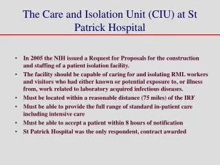 The Care and Isolation Unit (CIU) at St Patrick Hospital
