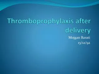 Thromboprophylaxis after delivery