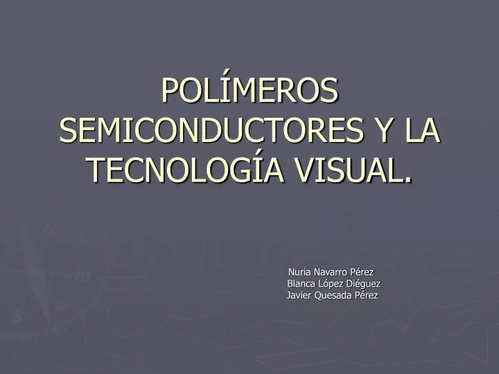 pol meros semiconductores y la tecnolog a visual