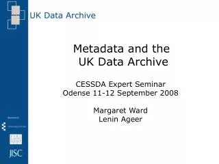 Metadata and the UK Data Archive
