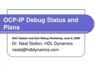 OCP-IP Debug Status and Plans