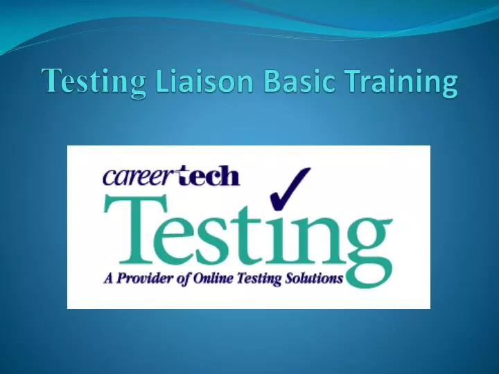 testing liaison basic training