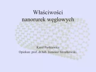 w a ciwo ci nanorurek w glowych