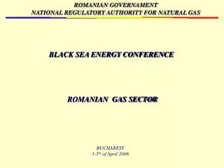 BLACK SEA ENERGY CONFERENCE ROMANIAN GAS SECTOR
