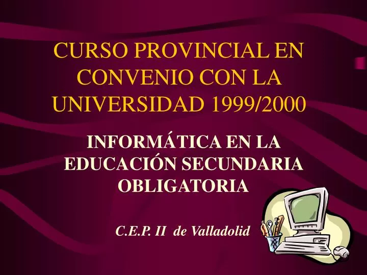 curso provincial en convenio con la universidad 1999 2000