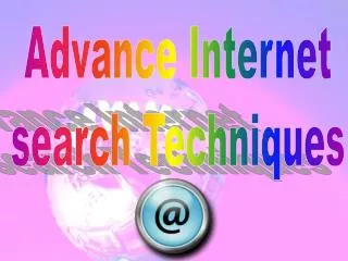 Advance Internet search Techniques