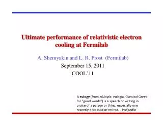 Ultimate performance of relativistic electron cooling at Fermilab