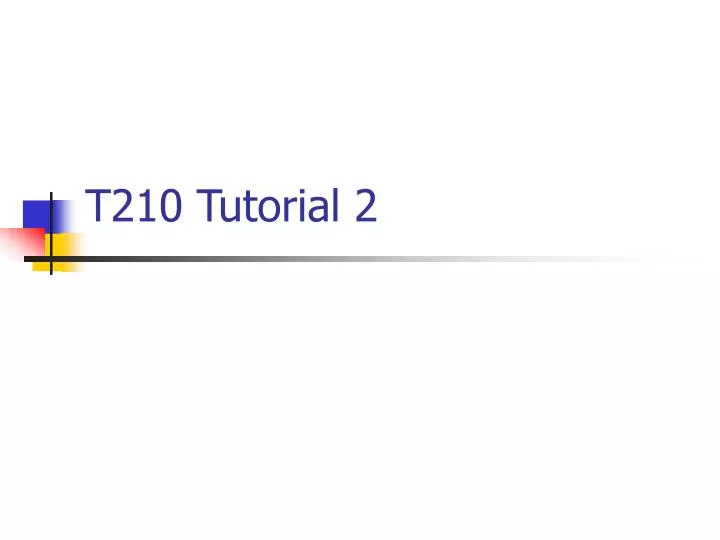 t210 tutorial 2