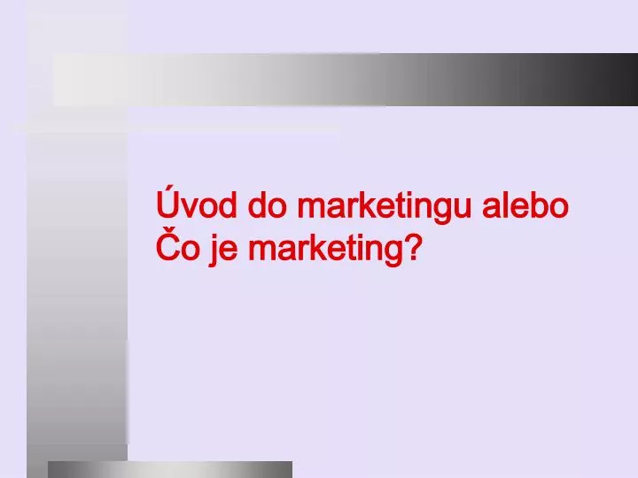 vod do marketingu alebo o je marketing