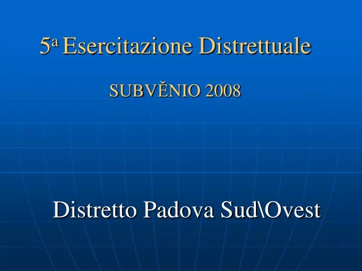 5 a esercitazione distrettuale subv nio 2008