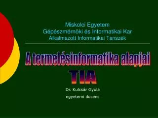 miskolci egyetem g p szm rn ki s informatikai kar alkalmazott informatikai tansz k