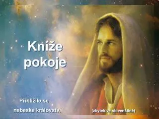 Kníže pokoje