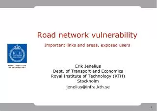 Road network vulnerability Important links and areas, exposed users