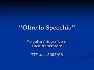 oltre lo specchio
