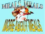 MEALS, MEALS - slide 1