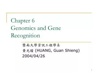 Chapter 6 Genomics and Gene Recognition