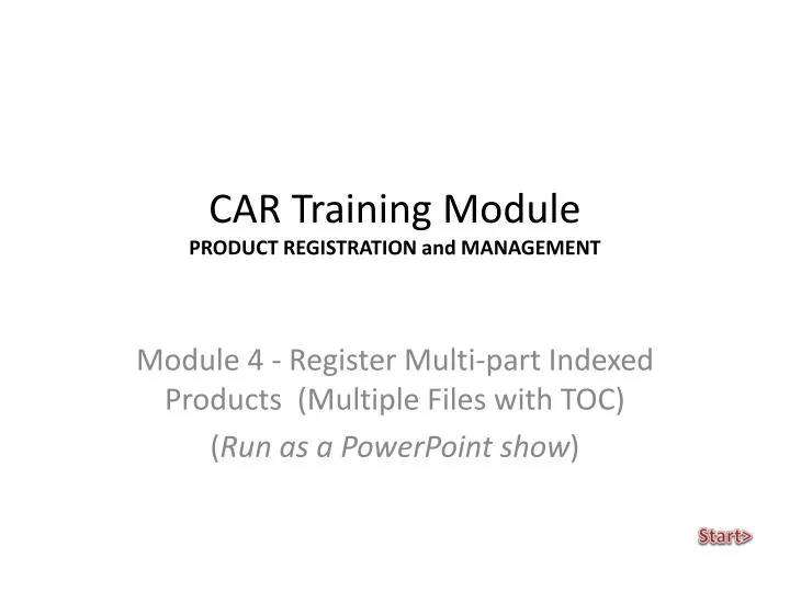 car training module product registration and management