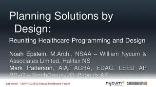 Planning Solutions by Design: Reuniting Healthcare Programming and Design