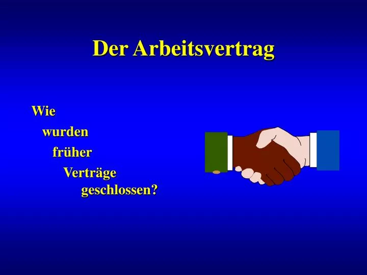 der arbeitsvertrag