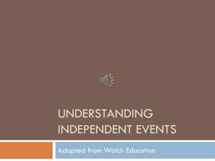 understanding independent events