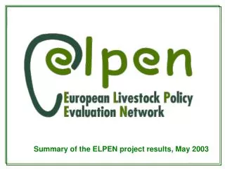 Summary of the ELPEN project results, May 2003