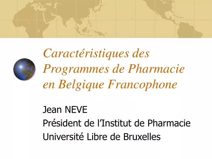 caract ristiques des programmes de pharmacie en belgique francophone