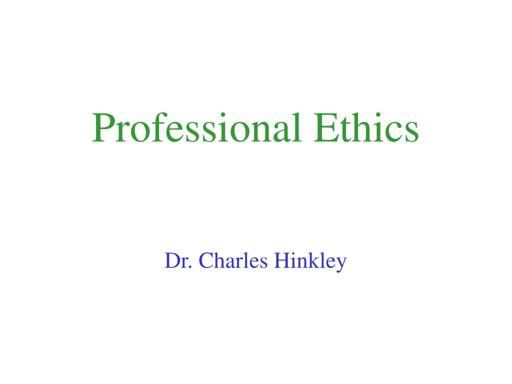 PPT - Professional Ethics PowerPoint Presentation, free download - ID ...