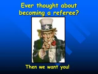 Ever thought about becoming a referee?