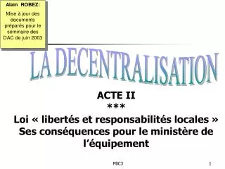 acte ii loi libert s et responsabilit s locales ses cons quences pour le minist re de l quipement