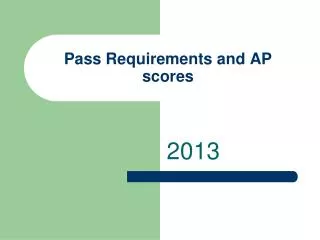Pass Requirements and AP scores