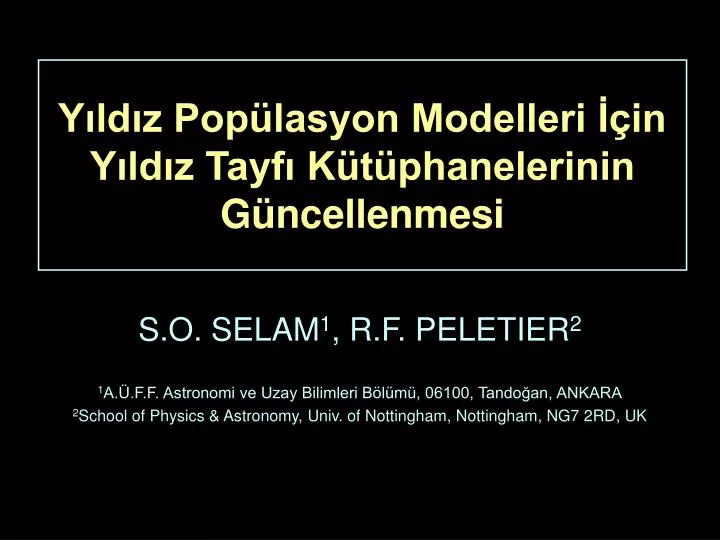 y ld z pop lasyon modelleri in y ld z tayf k t phanelerinin g ncellenmesi