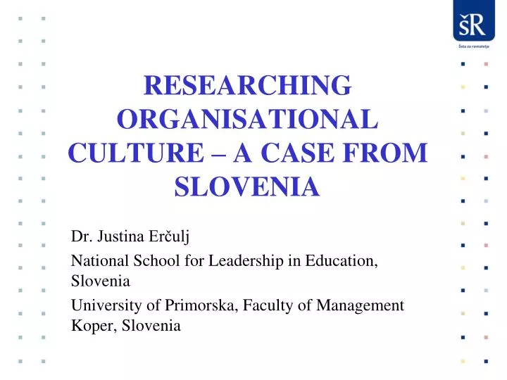 researching organisational culture a case from slovenia