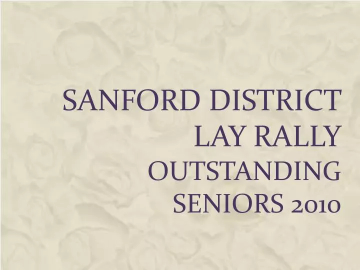 sanford district lay rally