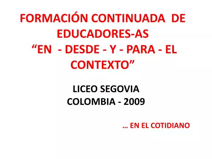 formaci n continuada de educadores as en desde y para el contexto