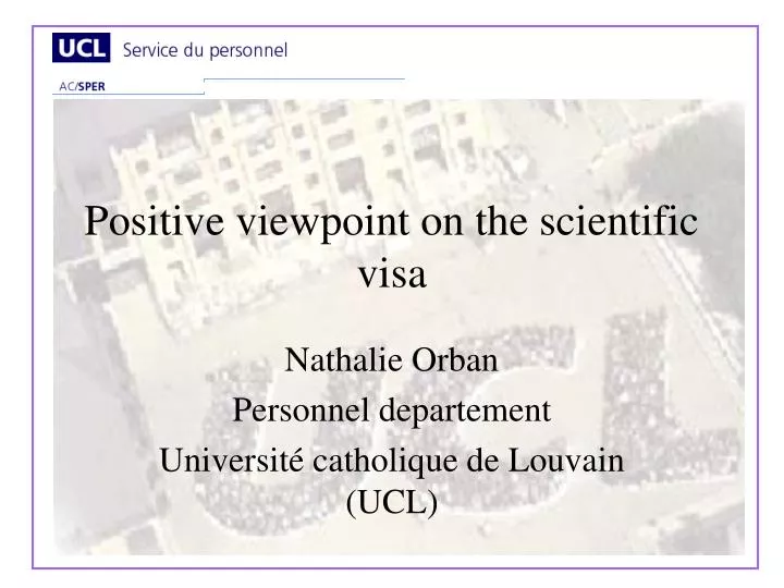 positive viewpoint on the scientific visa