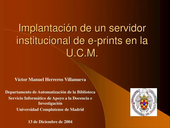 implantaci n de un servidor institucional de e prints en la u c m