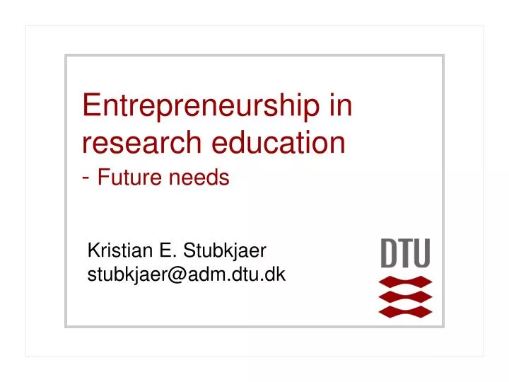 entrepreneurship in research education future needs
