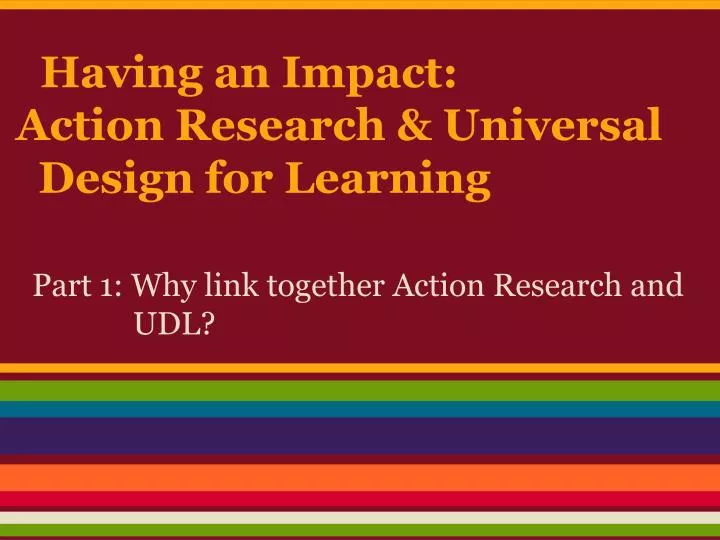 having an impact action research universal design for learning