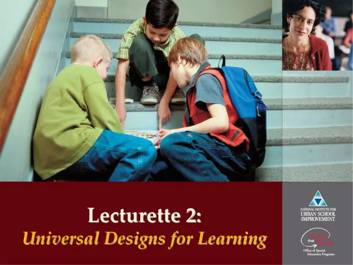 lecturette 2 universal designs for learning