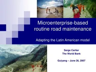 Microenterprise-based routine road maintenance Adapting the Latin American model