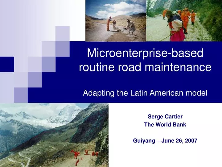 microenterprise based routine road maintenance adapting the latin american model