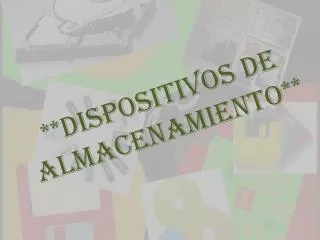 dispositivos de almacenamiento