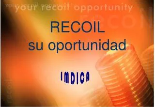 recoil su oportunidad