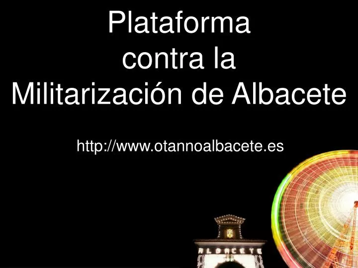 plataforma contra la militarizaci n de albacete