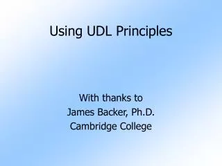 Using UDL Principles