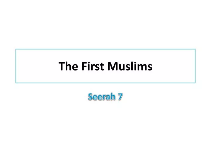 the first muslims