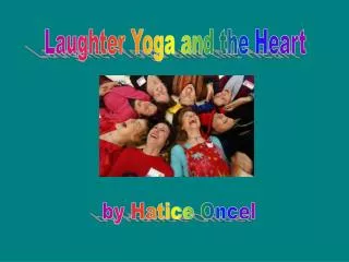 Laughter Yoga and the Heart