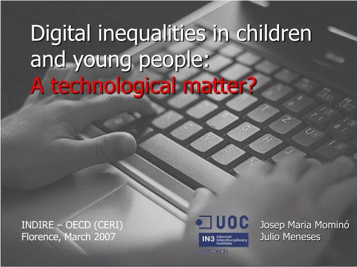 digital inequalities in children and young people a technological matter