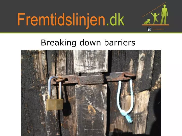 breaking down barriers